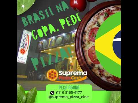 Brasil na copa pede Pizza de Suprema Pizza Cine Chama no ZAP (11) 9 5165-6177 Pizzaria Tradicional